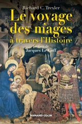 Le voyage des mages à travers l'histoire - Richard C. Trexler