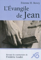 L'Evangile de Jean - Etienne H. Bovey