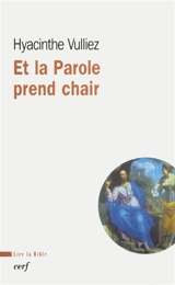Et la Parole prend chair