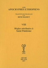 Les apocryphes éthiopiens. Vol. 8. Règles attribuées à saint Pakhôme