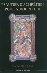 Psautier du chrétien pour aujourd'hui - Guy Frénot