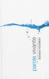 Parole vivante : transcription dynamique du Nouveau Testament