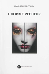 L'homme pécheur - Claude Brunier-Coulin