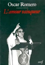 L'Amour vainqueur - Oscar Arnulfo Romero