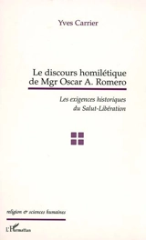 Le discours homilétique de Monseigneur Oscar A. Romero : les exigences historiques du salut-libération - Yves Carrier