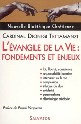 L'Evangile de la vie : principes et enjeux - Dionigi Tettamanzi