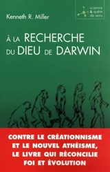 A la recherche du Dieu de Darwin - Kenneth R. Miller