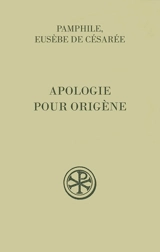 Apologie pour Origène. Vol. 2 - Pamphile