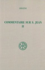 Commentaire sur saint Jean. Vol. 2. Livres VI-X - Origène