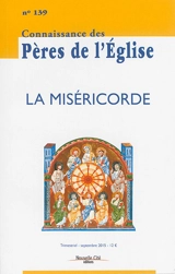 Connaissance des Pères de l'Eglise, n° 139. La miséricorde