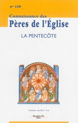 Connaissance des Pères de l'Eglise, n° 138. La Pentecôte