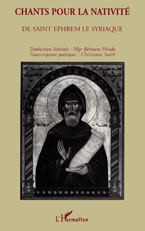 Chants pour la Nativité de saint Ephrem le Syriaque - Ephrem