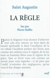 Saint Augustin, La Règle - Pierre Raffin