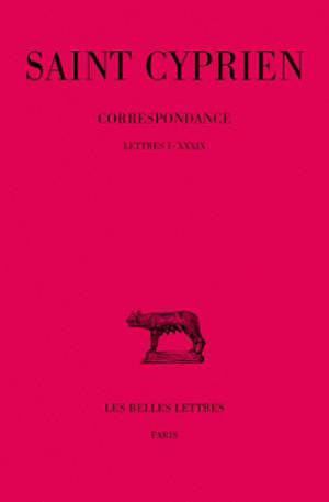 Correspondance. Vol. 1. 1-39 - Cyprien