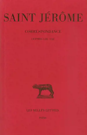 Correspondance. Vol. 3. 53-70 - Jérôme