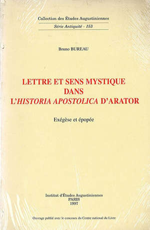 Lettre : Sens mystique dans l'historia apostolica arator 1997 - Barbara Bureau