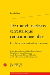 De mundi caelestis terrestrique constitutione liber. La création du monde céleste et terrestre - Bède le Vénèrable