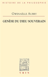 Genèse du Dieu souverain : archéologie de la puissance II - Gwenaëlle Aubry