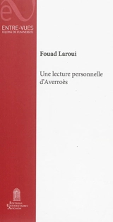 Une lecture personnelle d'Averroès - Fouad Laroui