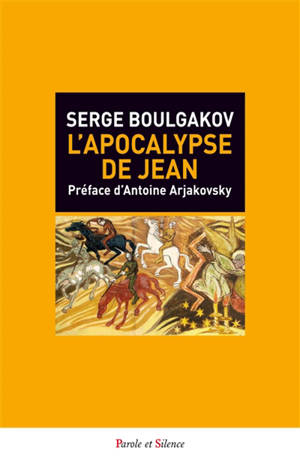 L'Apocalypse de Jean - Sergueï Nikolaevitch Boulgakov