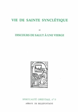 Vie de sainte Synclétique. Discours de salut à une vierge