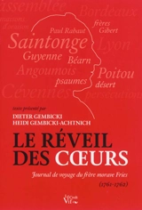 Le réveil des coeurs : journal de voyage du frère morave Fries (1761-1762) - Pierre Conrad Fries