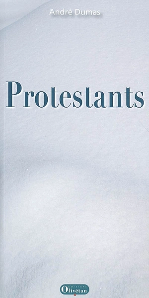 Protestants - André Dumas