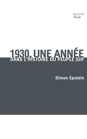 1930, une année dans l'histoire du peuple juif - Simon Epstein