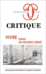 Critique, n° 860-861. Vivre dans un monde abîmé