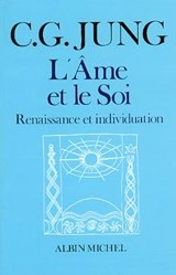 L'âme et le soi : renaissance et individuation - Carl Gustav Jung