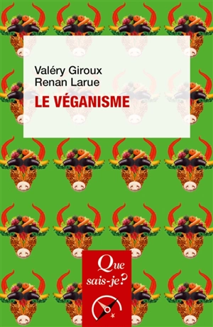 Le véganisme - Valéry Giroux