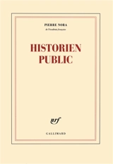 Historien public - Pierre Nora