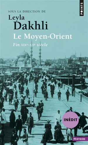 Le Moyen-Orient : fin XIXe-XXe siècle