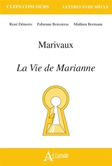 Marivaux, La vie de Marianne - René Démoris