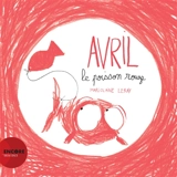 Avril, le poisson rouge - Marjolaine Leray