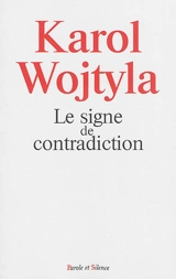 Le signe de contradiction - Jean-Paul 2