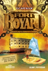 Fort Boyard : escape book - Alain T. Puysségur