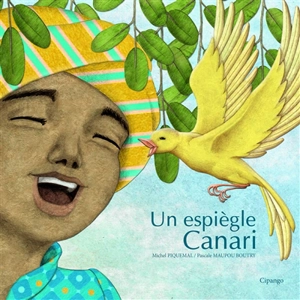 Un espiègle canari - Michel Piquemal