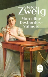 Marceline Desbordes-Valmore : vie d'une poétesse (1921) - Stefan Zweig