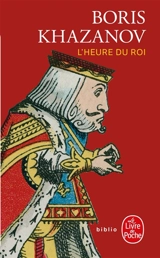 L'heure du roi - Boris Hazanov