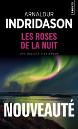 Les roses de la nuit : une enquête d'Erlendur - Arnaldur Indridason