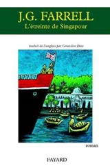 L'étreinte de Singapour - James Gordon Farrell