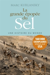 La grande épopée du sel : une histoire du monde - Mark Kurlansky