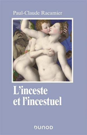 L'inceste et l'incestuel - Paul-Claude Racamier