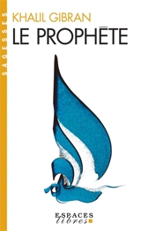 Le prophète - Khalil Gibran