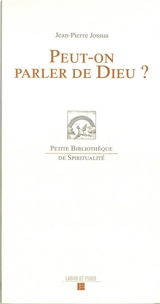 Peut-on parler de Dieu ? - Jean-Pierre Jossua