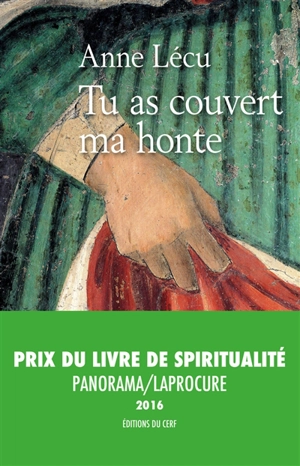 Tu as couvert ma honte - Anne Lécu