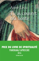 Tu as couvert ma honte - Anne Lécu