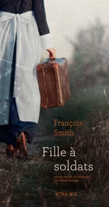 Fille à soldats - François Smith