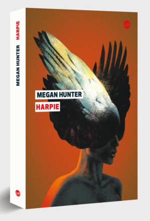 Harpie - Megan Hunter